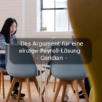 Das Argument für eine einzige globale Payroll-Lösung